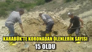 Karabük'te koronadan ölenlerin sayısı 15 oldu