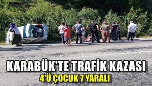 Karabük'te trafik kazası: 4'ü çocuk 7 yaralı