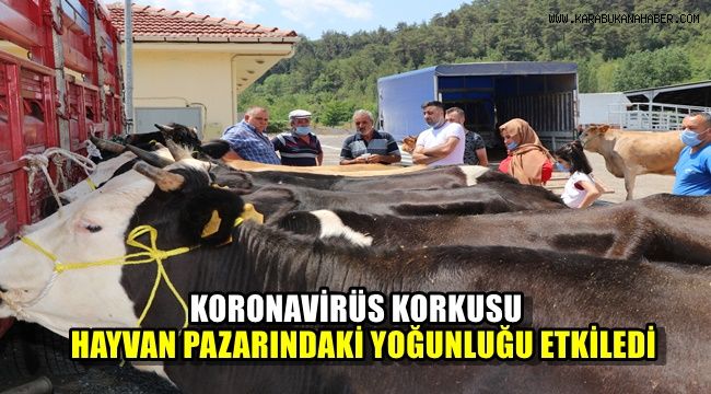 Korona virüs korkusu hayvan pazarlarındaki yoğunluğu etkiledi