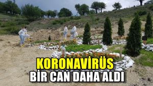 Koronavirüs bir can daha aldı