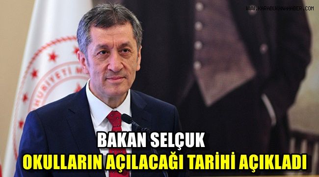 Bakan Selçuk okulların açılacağı tarihi açıkladı