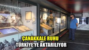 Çanakkale ruhu Türkiye'ye aktarılıyor