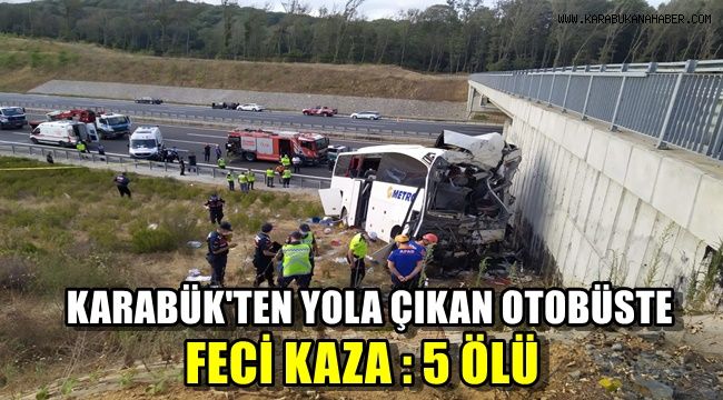 Karabük'ten yola çıkan otobüste feci kaza: 5 ölü