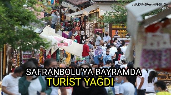 Safranbolu'ya bayramda turist yağdı