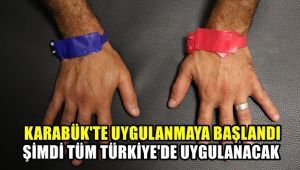 Karabük'te uygulanmaya başlandı, şimdi tüm Türkiye'de uygulanacak