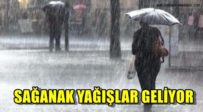 Sağanak yağışlar geliyor