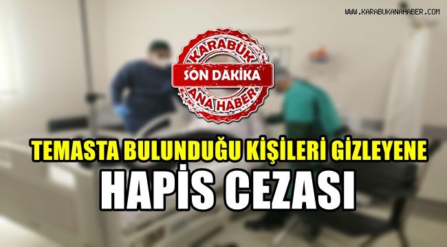 Temasta bulunduğu kişileri gizleyene hapis cezası