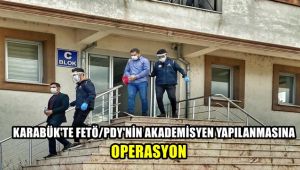 FETÖPDY'nin akademisyen yapılanmasına operasyon