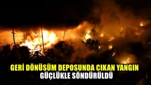 Geri dönüşüm deposunda çıkan yangın güçlükle söndürüldü