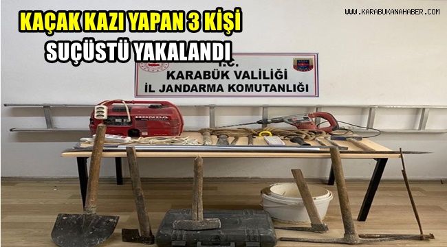 Kaçak kazı yapan 3 kişi suçüstü yakalandı