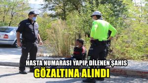 Karabük'te hasta numarası yaparak para dilenen şahıs gözaltına alındı