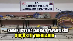 Karabük'te kaçak kazı yapan 4 kişi suçüstü yakalandı