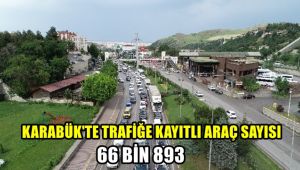Karabük'te trafiğe kayıtlı 66 bin 893 araç var