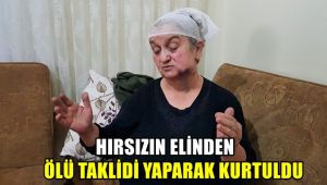 Hırsızın elinden ölü taklidi yaparak kurtuldu
