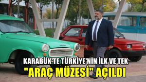Karabük'te Türkiye'nin ilk ve tek
