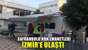 Safranbolu'nun emanetleri İzmir'e ulaştı