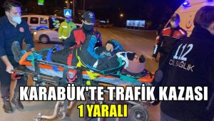 Karabük'te trafik kazası: 1 yaralı