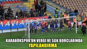 Karabükspor'un vergi ve SGK borçlarında yapılandırma