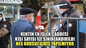 Kentin en yoğun caddesi kişi sayısı ile sınırlandırıldı, HES kodsuz giriş yapılmıyor
