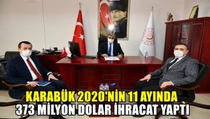 Karabük 2020'nin 11 ayında 373 milyon dolar ihracat yaptı