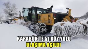 Karabük'te 51 köy yolu ulaşıma açıldı
