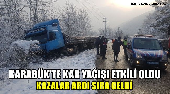 Karabük'te kar yağışı etkili oldu, kazalar ardı sıra geldi