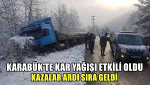 Karabük'te kar yağışı etkili oldu, kazalar ardı sıra geldi