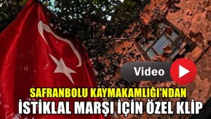 Safranbolu'da İstiklal Marşı için özel klip