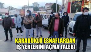 Karabüklü esnaflardan iş yerlerini açma talebi