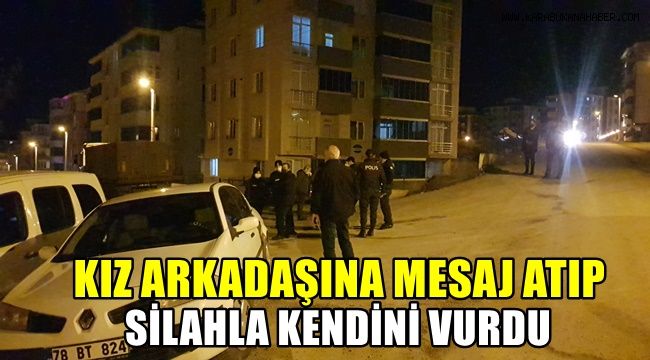 Kız arkadaşına mesaj atıp silahla kendini vurdu