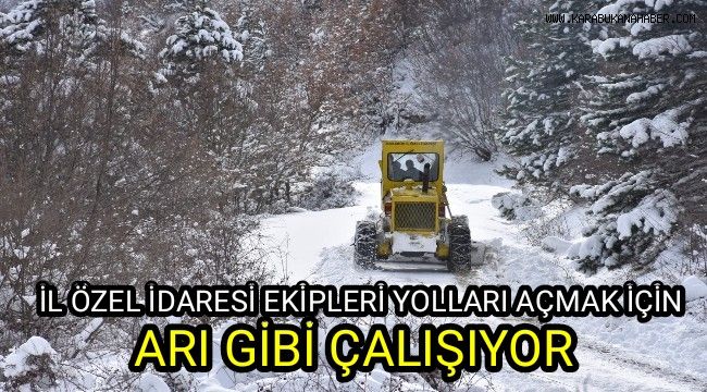 Özel İdare ekipleri köy yollarını açmak için arı gibi çalışıyor