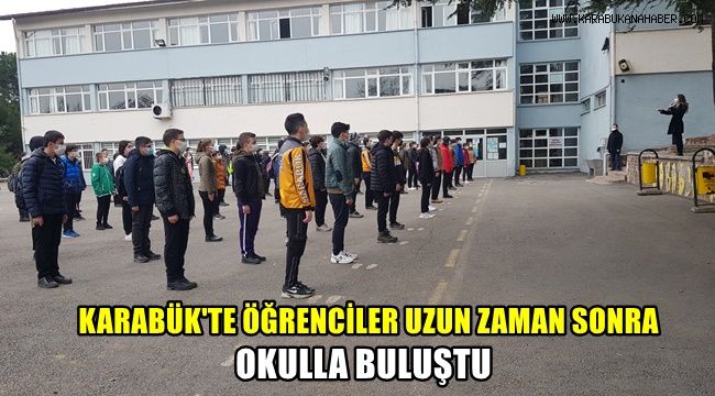 Karabük'te öğrenciler uzun zaman sonra okulla buluştu