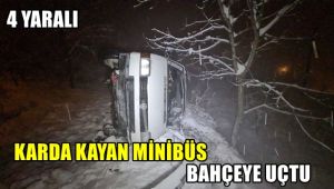 Karda kayan minibüs yoldan çıkıp bahçeye uçtu: 4 yaralı