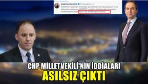 CHP'li milletvekilinin iddiaları asılsız çıktı