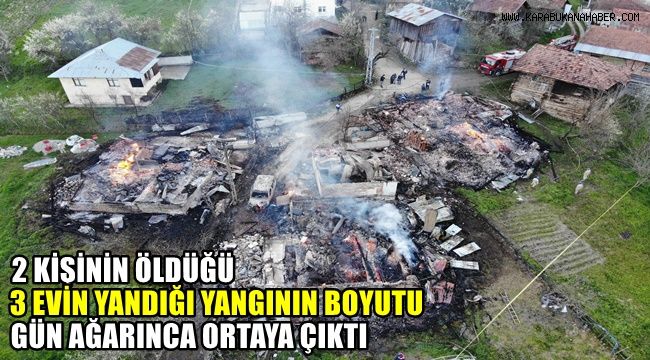 Kastamonu’da yangında hayatlarını kaybedenler enkaz altından çıkartıldı
