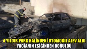 4 yıldır park halindeki otomobil alev aldı, facianın eşiğinden dönüldü