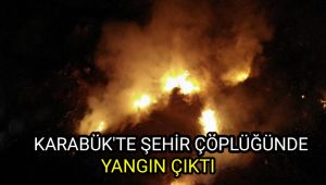 Karabük'te şehir çöplüğünde yangın çıktı