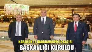 Karabük'te Hadrianoupolis Kazısı Başkanlığı kuruldu