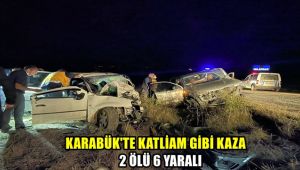 Karabük'te katliam gibi kaza: 2 ölü, 6 yaralı