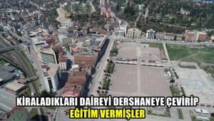 Kiraladıkları daireyi dershaneye çevirip eğitim vermişler