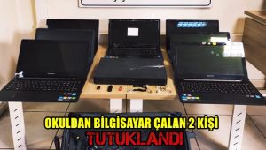 Okuldan bilgisayarları çalan 2 kişi tutuklandı