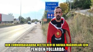 Hem Cumhurbaşkanına destek hem de nafaka mağdurları için yeniden yollarda