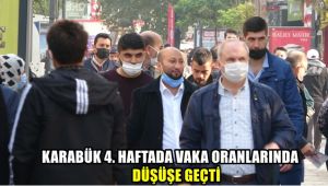 Karabük 4. haftada vaka oranlarında düşüşe geçti