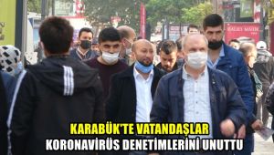 Karabük'te vatandaşlar korona virüs tedbirlerini unuttu