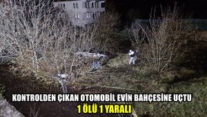Kontrolden çıkan otomobil evin bahçesine uçtu: 1 ölü, 1 yaralı