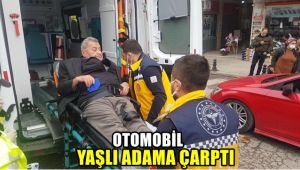 Otomobil yaşlı adama çarptı