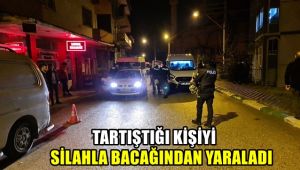 Tartıştığı kişiyi silahla bacağından yaraladı: 3 gözaltı
