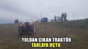 Yoldan çıkan traktör tarlaya uçtu: 1 yaralı