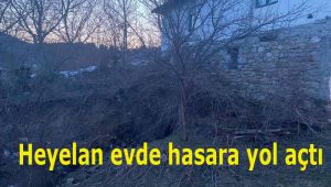 Heyelan evde hasara yol açtı