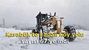 Karabük'te kapalı köy yolu sayısı 67'ye indi